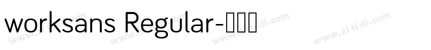 worksans Regular字体转换